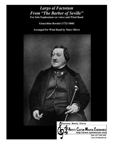 Largo al Factotum (from "The Barber of Seville"): For Solo Euphonium (or voice) and Wind Band (Wolfzart Wind Band Classical Series, Band 4) Sheet Music