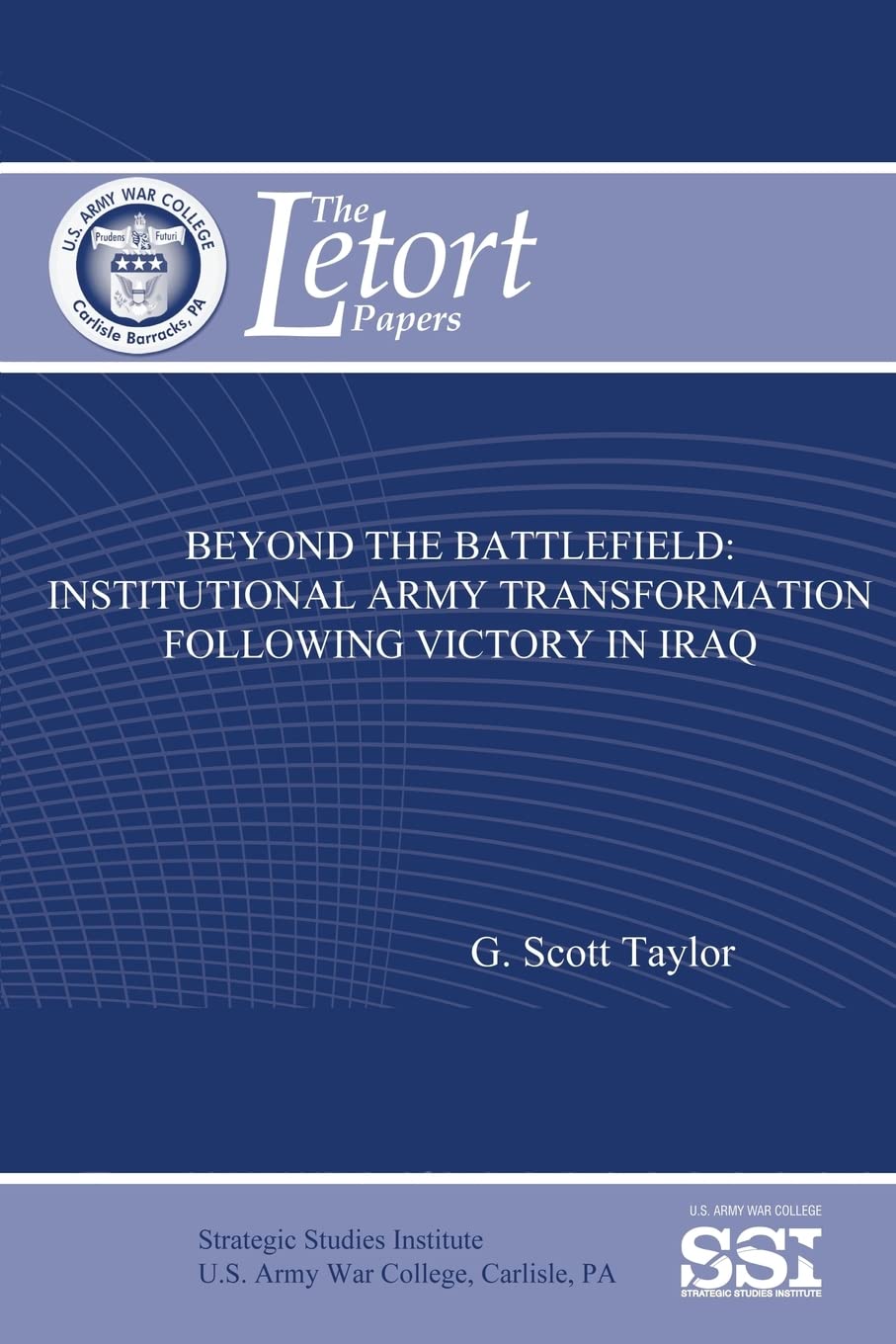 Beyond the Battlefield: Institutional Army Transformation Following Victory in Iraq Politics & History