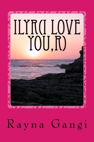 ILYR(I Love You,R): A Love Story Contemporary literature
