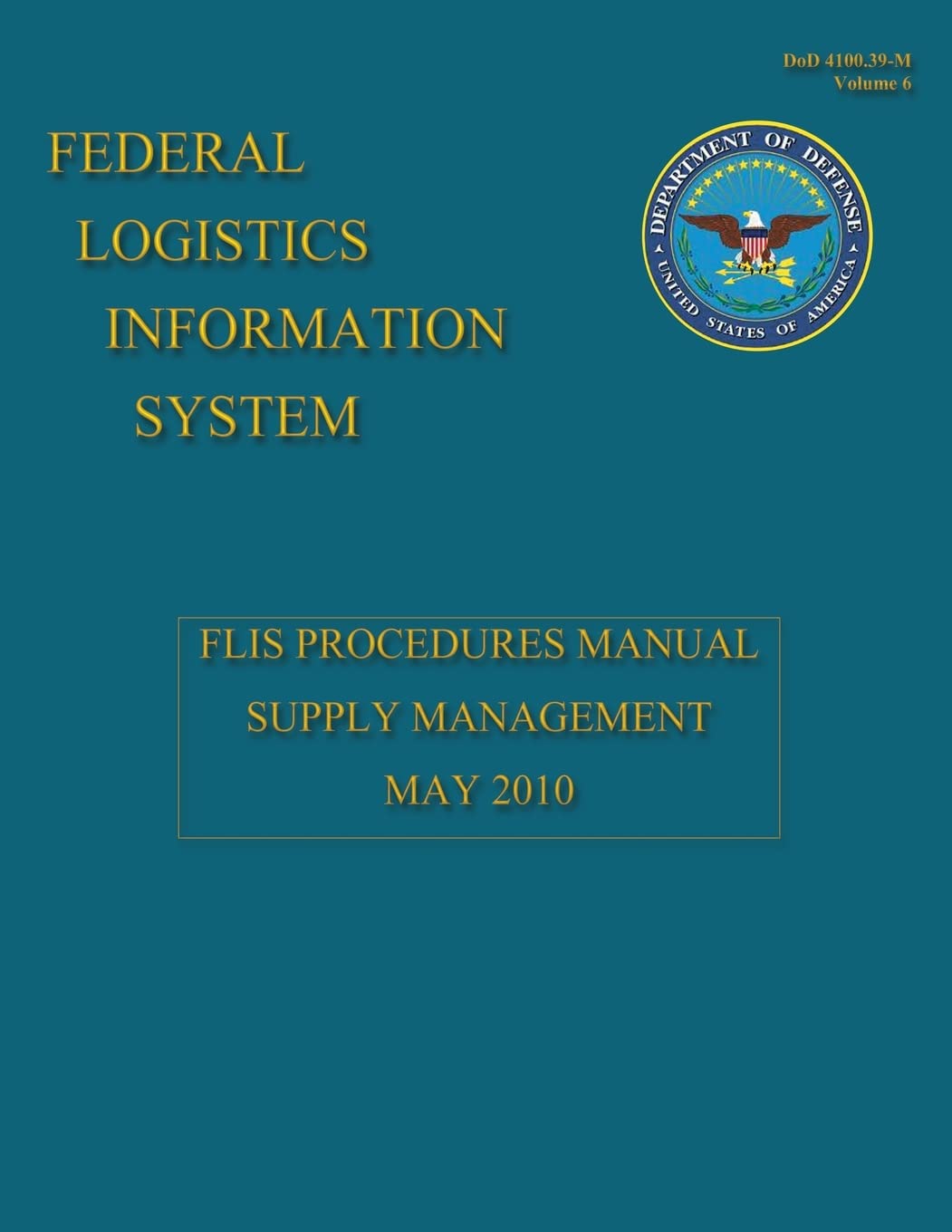 Federal Logistics Information System - FLIS Procedures Manual Supply Management May 2010 Reference Books
