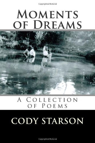 Moments of Dreams: A Collection of Poems Poetry