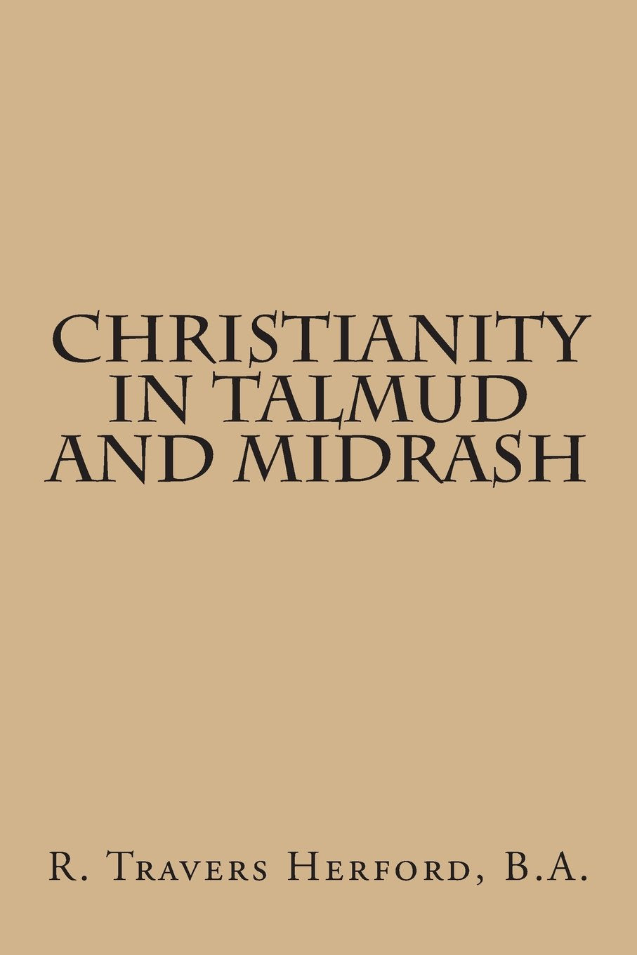 Christianity In Talmud And Midrash book