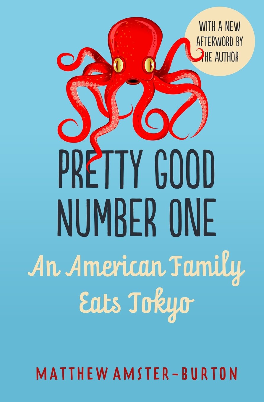 Pretty Good Number One: An American Family Eats Tokyo Travel