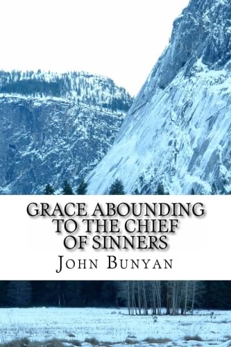 John Bunyan, Grace Abounding to the Chief of Sinners: A Brief Relation of the Exceeding Mercy of God in Christ to His Poor Servant Memories
