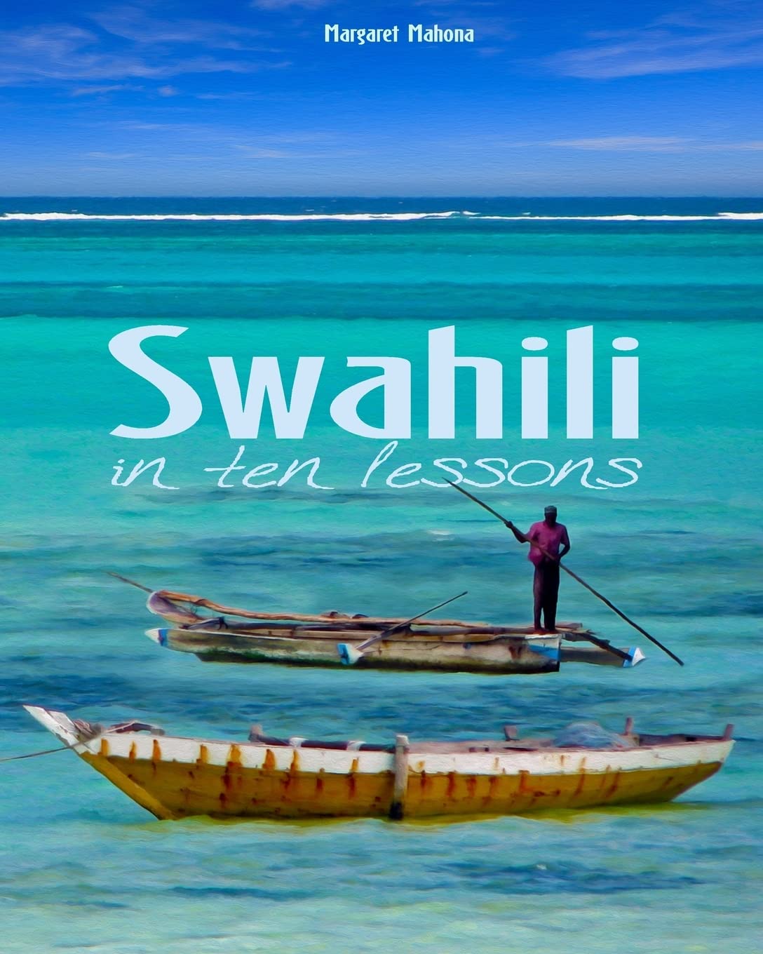 Swahili in ten lessons Foreign Languages ​​& Dictionaries