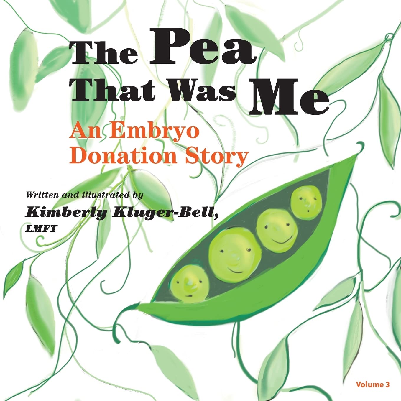 The Pea That Was Me: An Embryo Donation Story Parents & Children