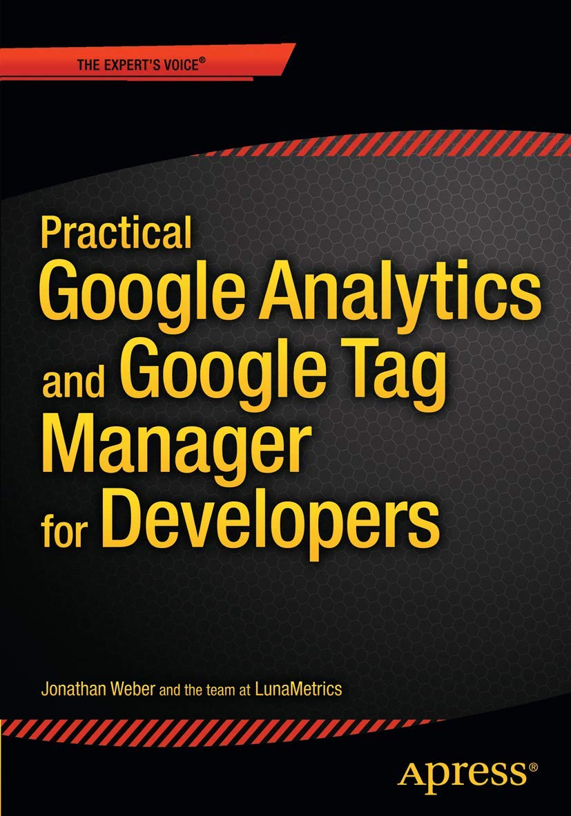 Practical Google Analytics and Google Tag Manager for Developers Computer Science