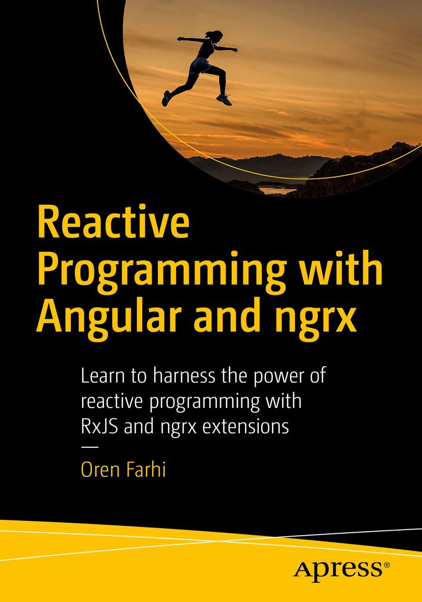 Product Image: Reactive Programming with Angular and ngrx: Learn to Harness the Power of Reactive Programming with RxJS and ngrx Extensions