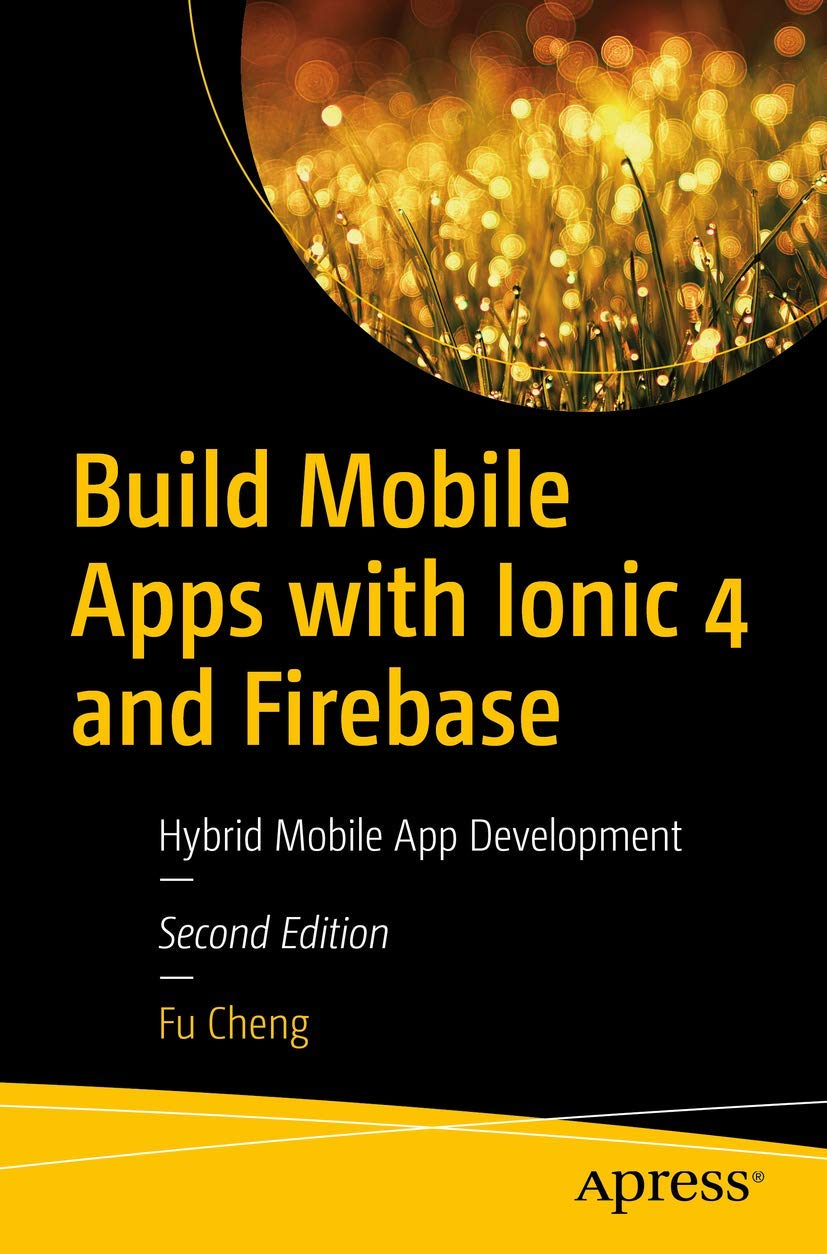 Build Mobile Apps with Ionic 4 and Firebase Computer Science