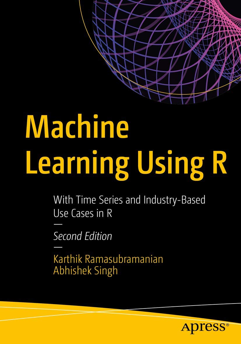 Machine Learning Using R Computer Science