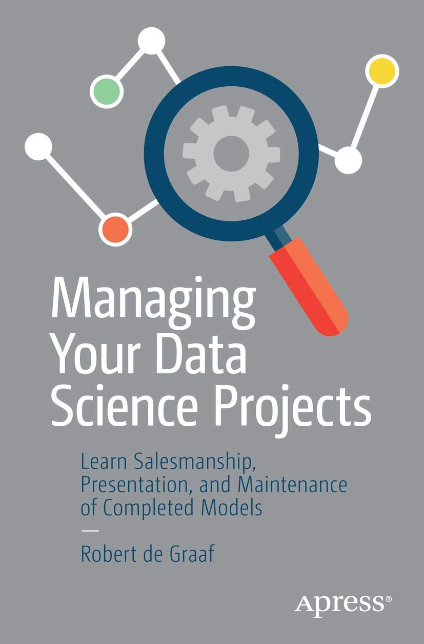 Managing Your Data Science Projects book