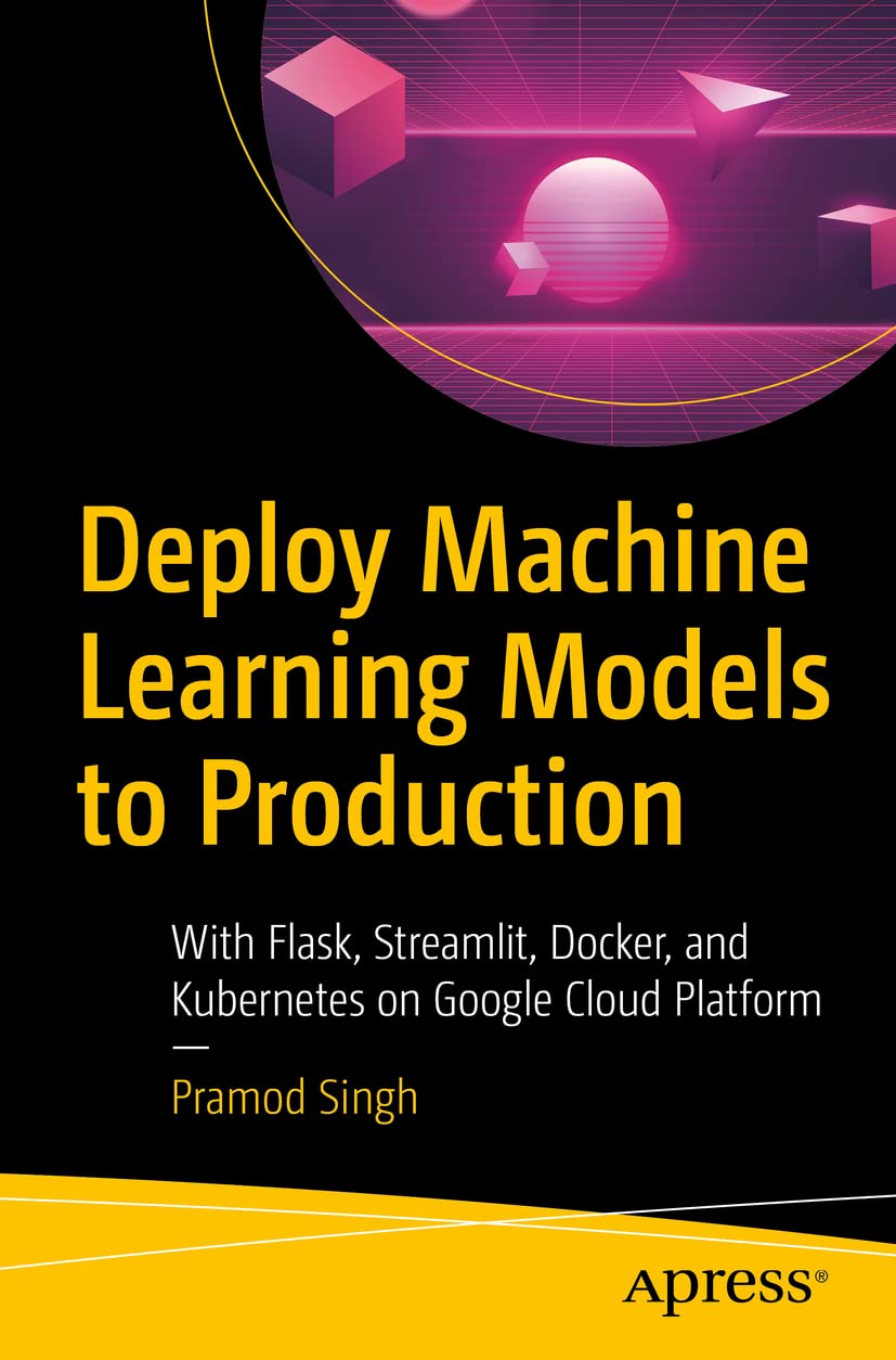 Deploy Machine Learning Models to Production book