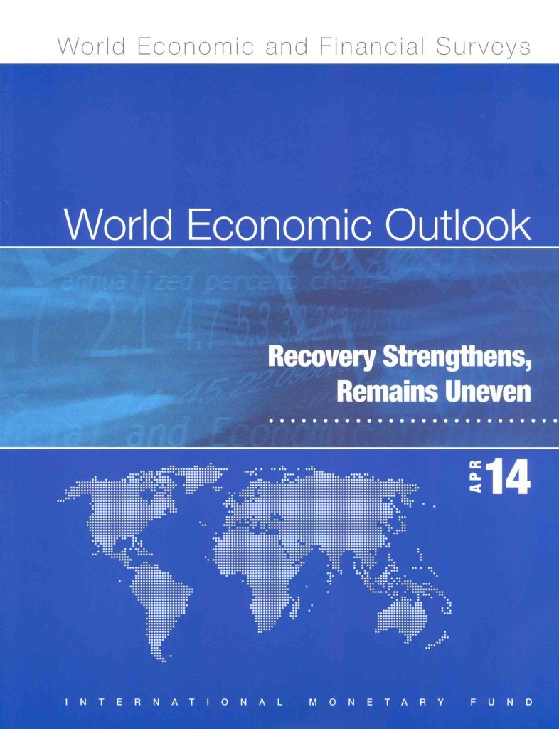 World Economic Outlook: April 2014: Business, Finance & Career