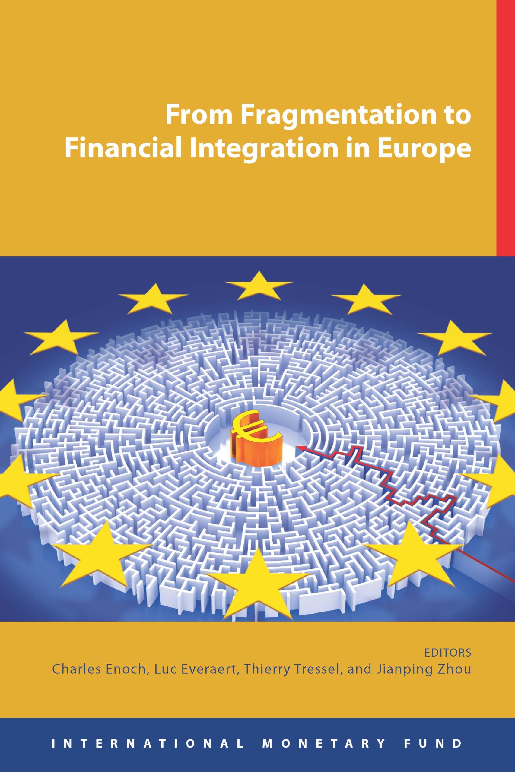 From Fragmentation to Financial Integration in Europe Business, Finance & Career