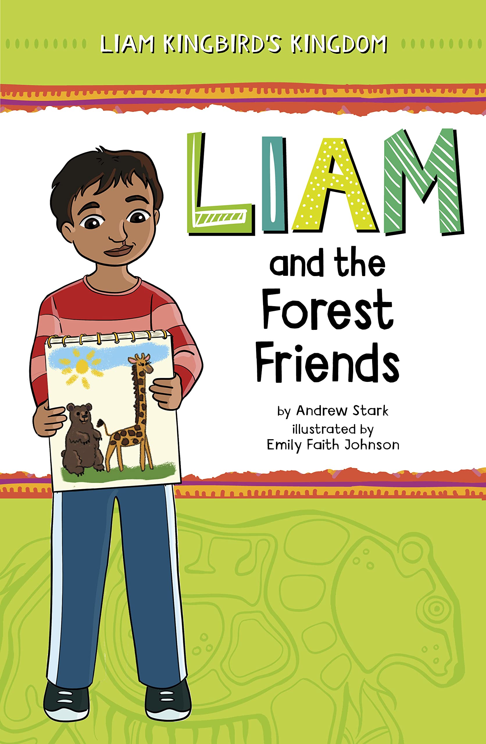 Liam and the Forest Friends (Liam Kingbird's Kingdom) Non-fiction