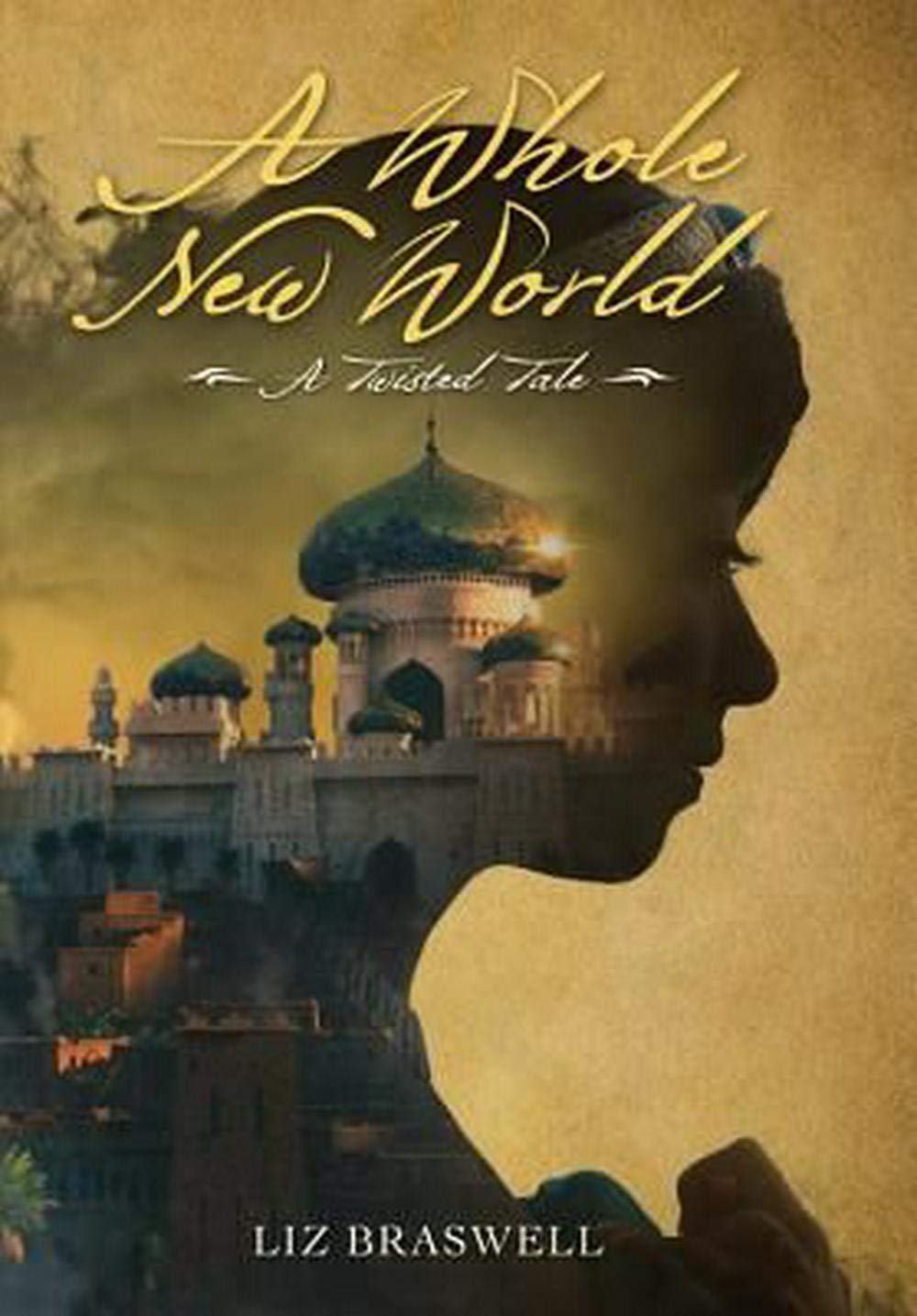 A Whole New World: A Twisted Tale Fiction