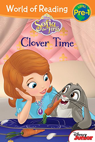 World of Reading: Sofia the First Clover Time: Level Pre-1 Non-fiction