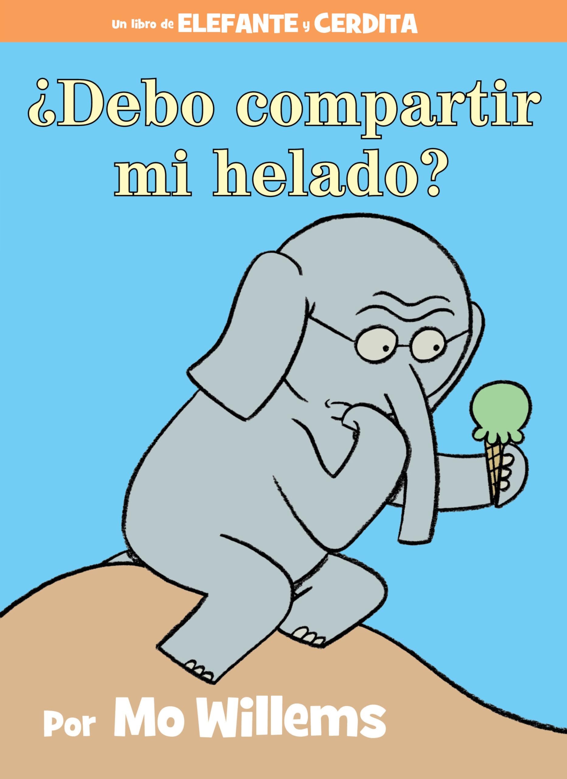 ¿Debo Compartir Mi Helado?-An Elephant and Piggie Book, Spanish Edition Manga
