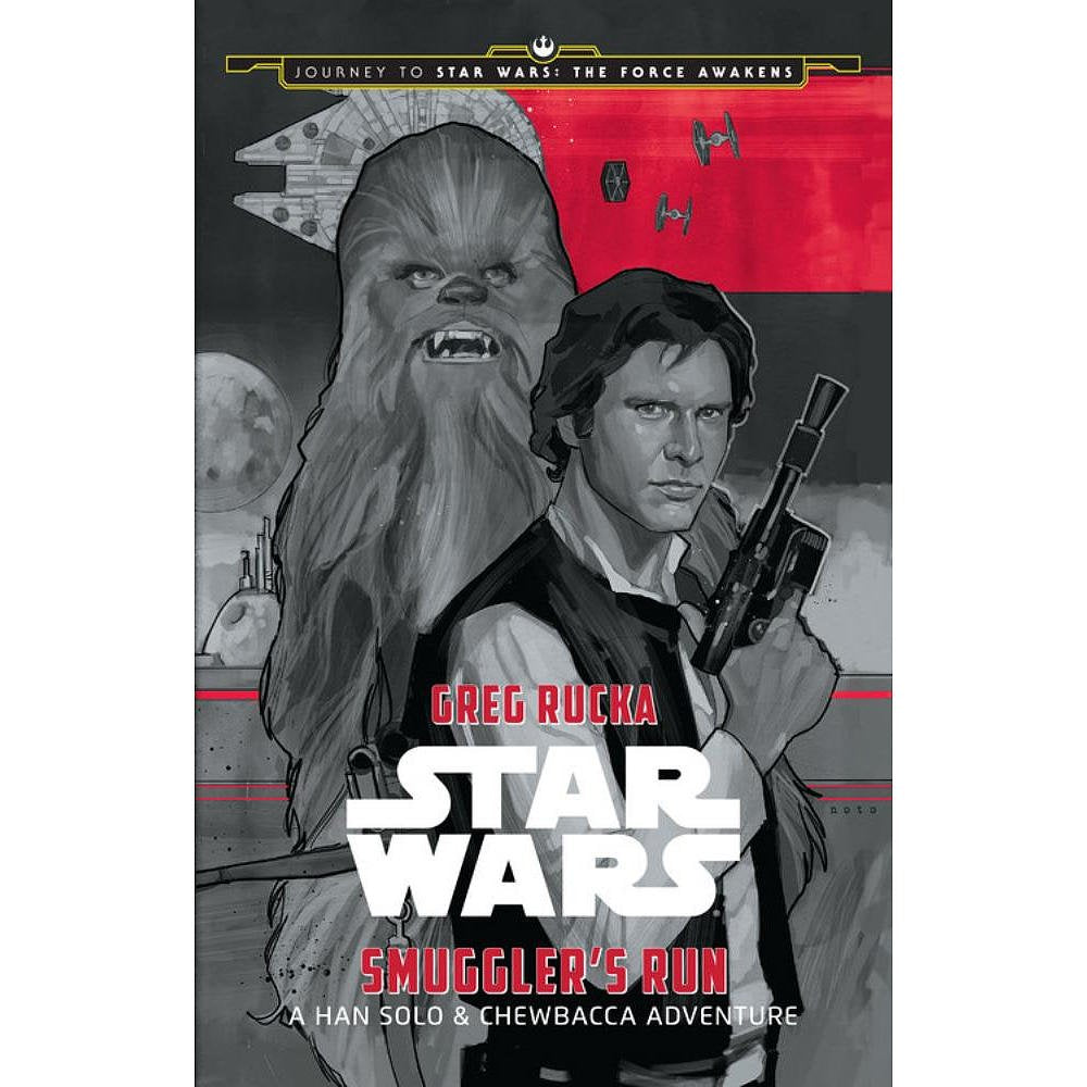 Journey to Star Wars: The Force Awakens Smuggler's Run: A Han Solo Adventure Novels & Short Stories