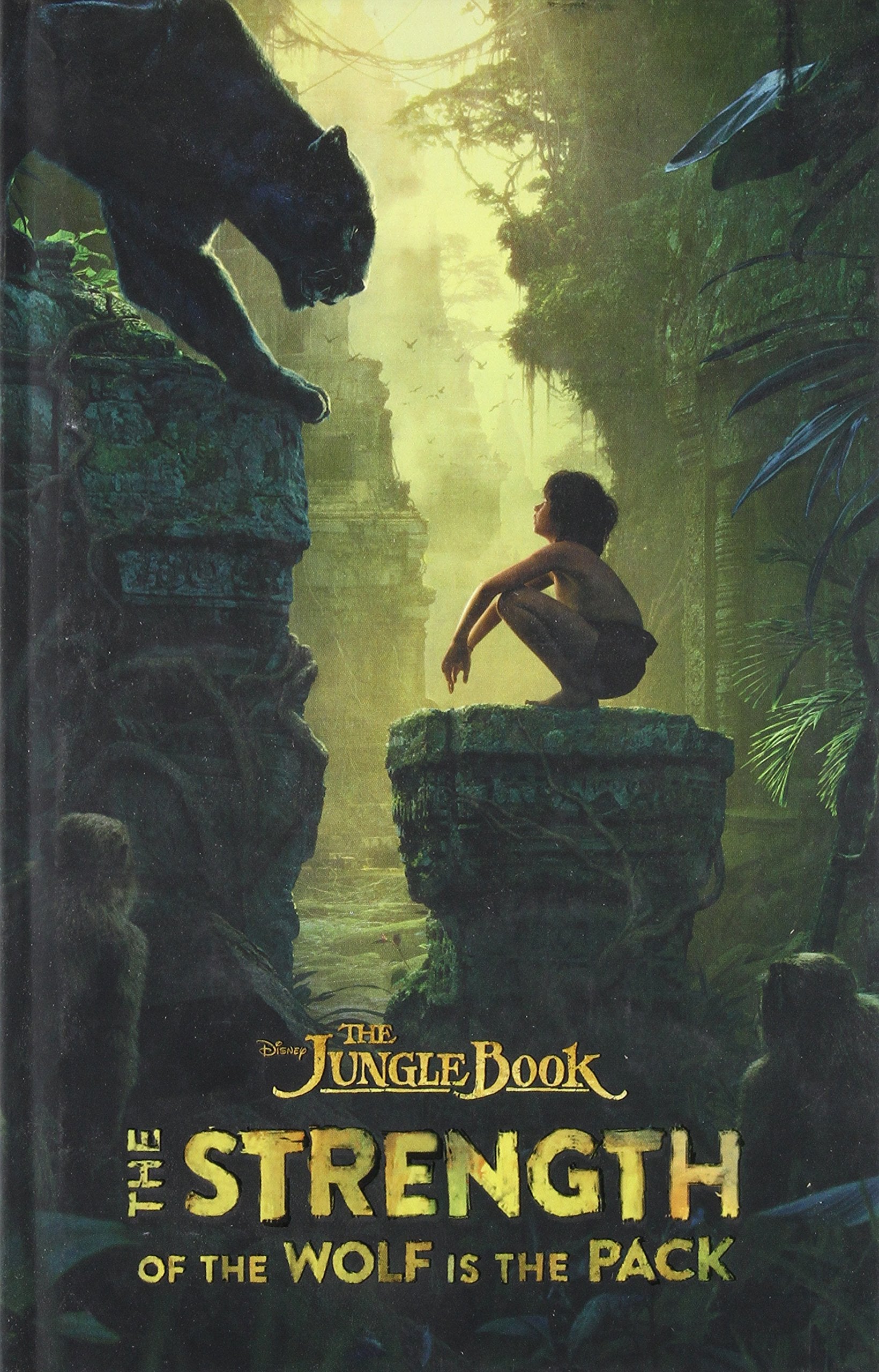 The Jungle Book: The Strength of the Wolf is the Pack book