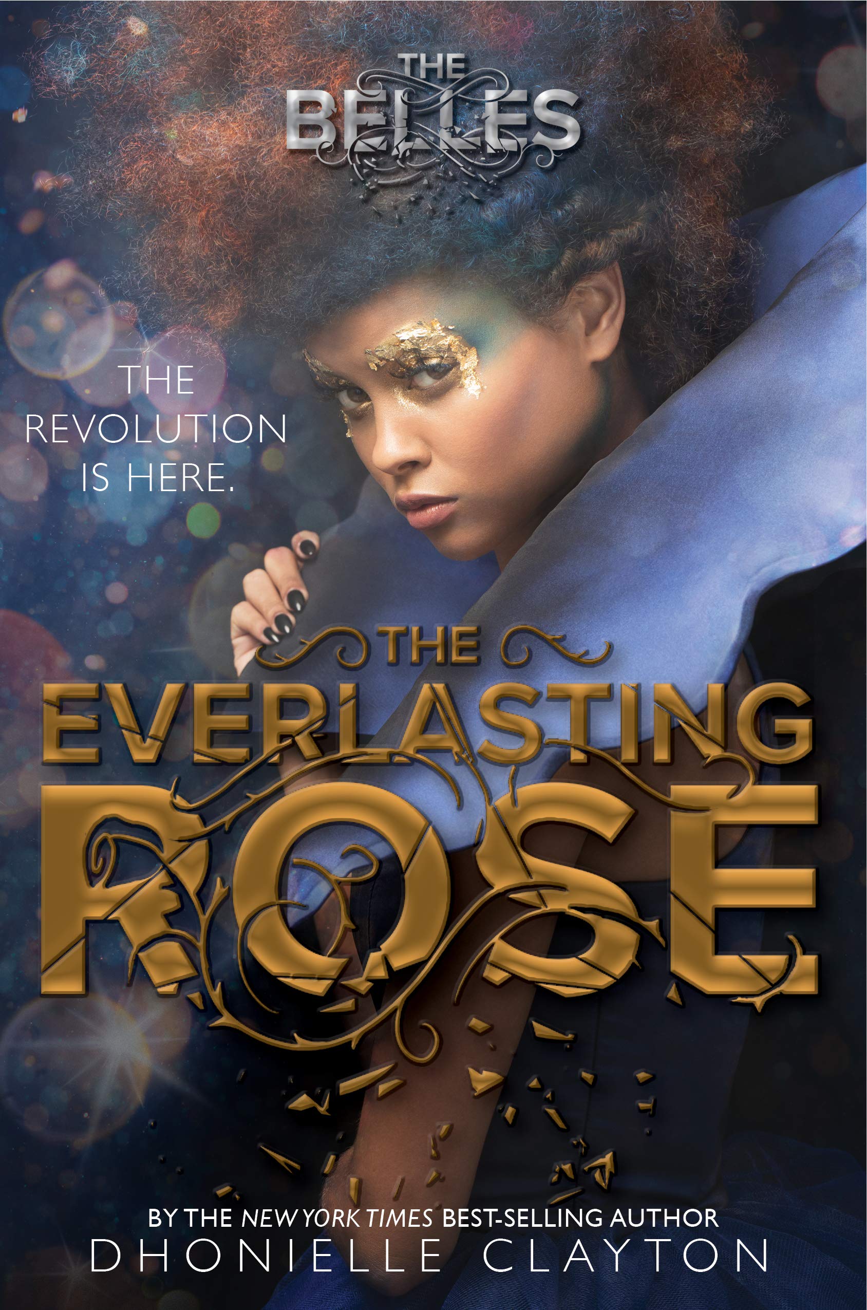 The Everlasting Rose (the Belles Series, Book 2) book