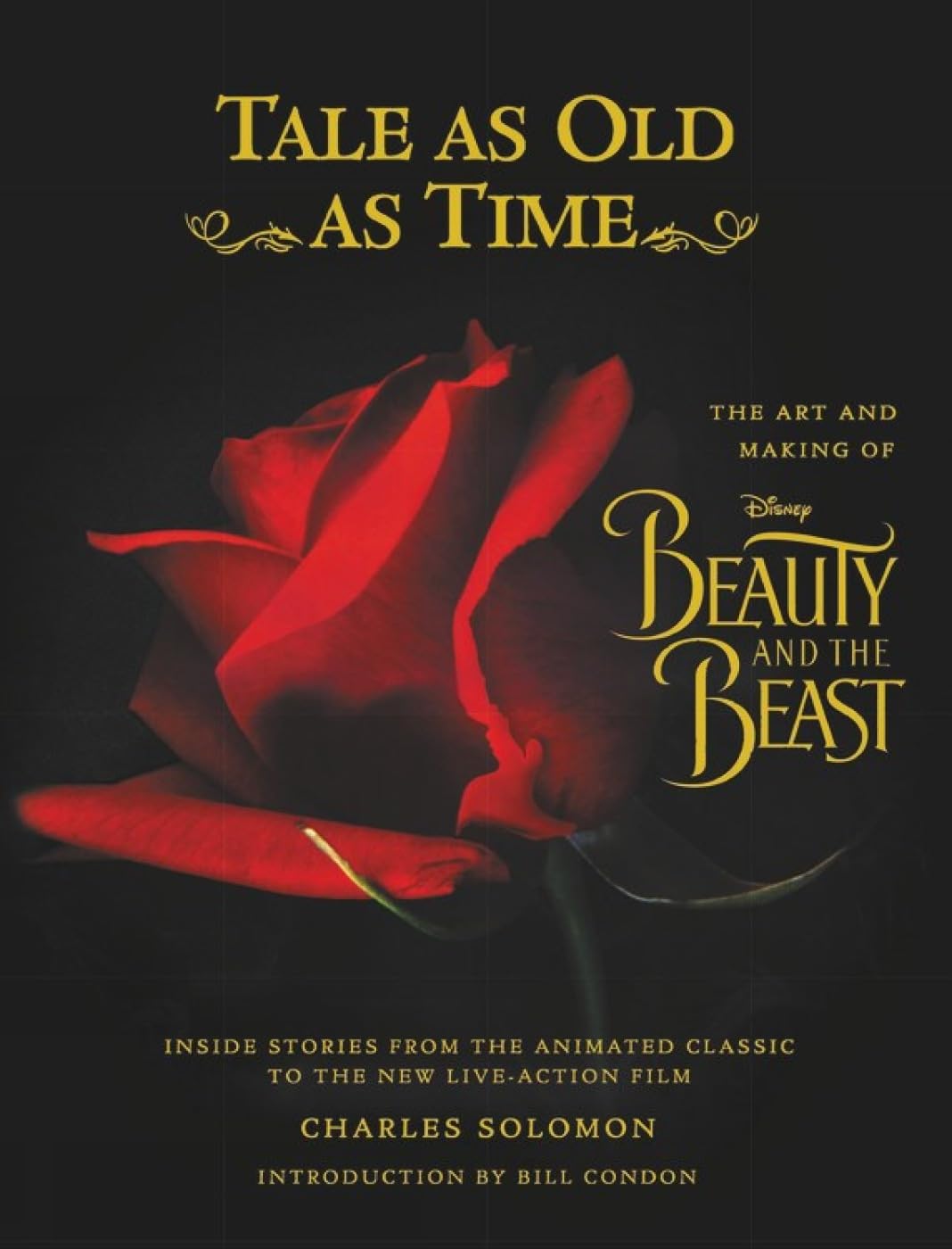 Tale as Old as Time: The Art and Making of Disney Beauty and the Beast (Updated Edition): Inside Stories from the Animated Classic to the New Live-action Film (Disney Editions Deluxe (Film)) Manga