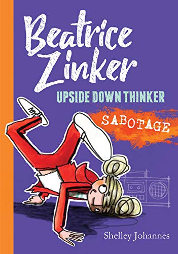 Sabotage (Beatrice Zinker, Upside Down Thinker, 3, Band 3) Non-fiction