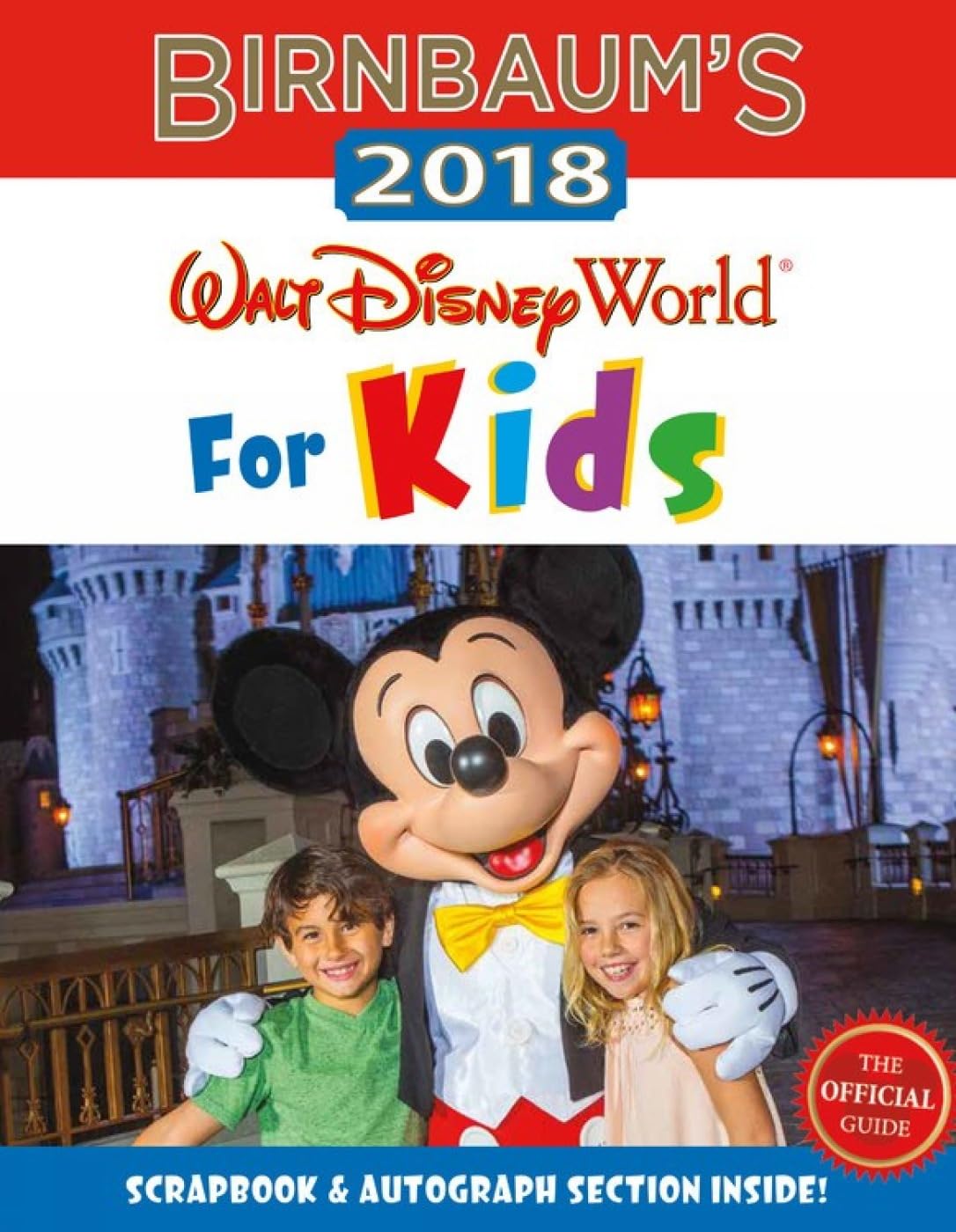 Birnbaum's 2018 Walt Disney World For Kids: The Official Guide (Birnbaum Guides) Leisure, Home & Garden