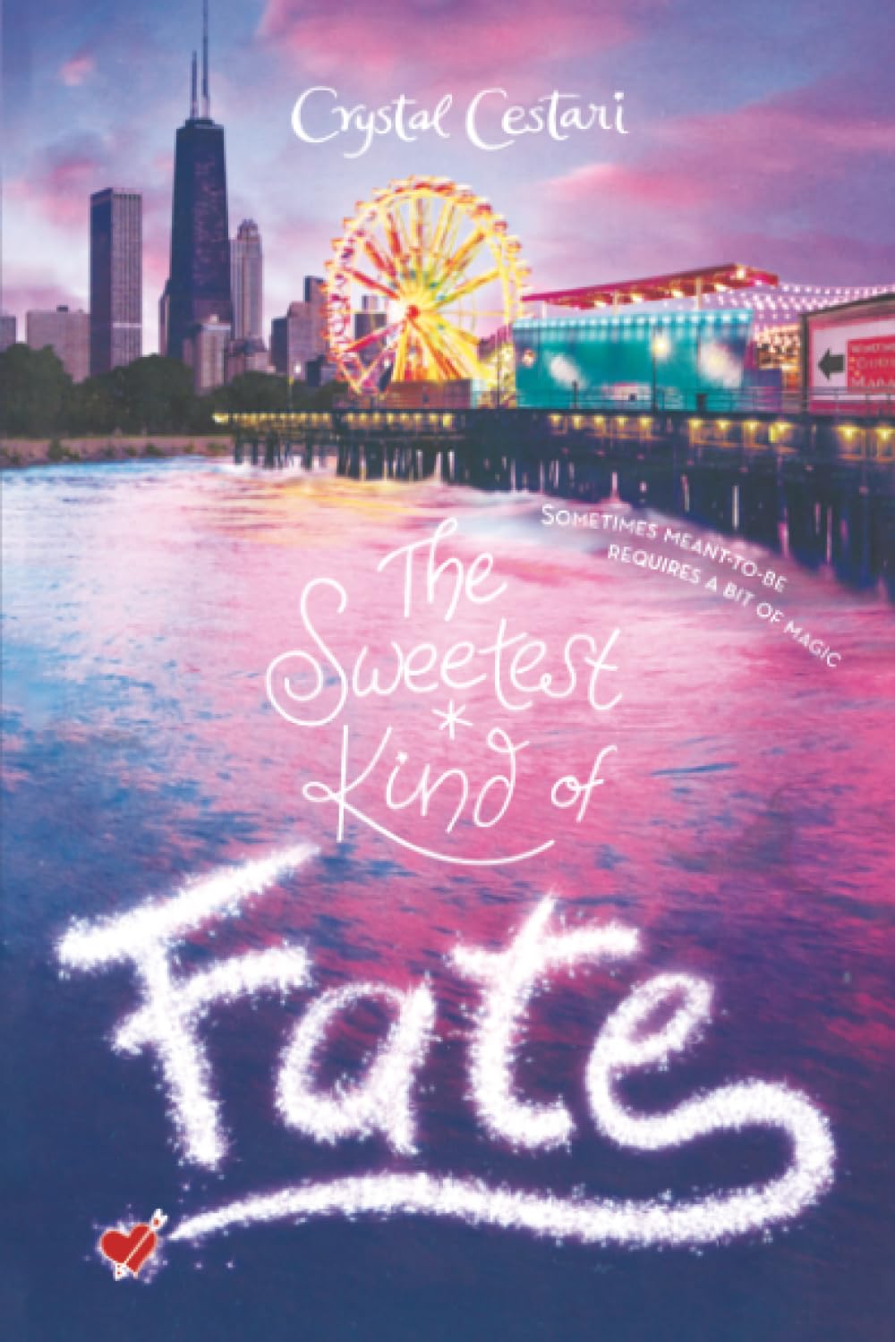The Sweetest Kind of Fate (Windy City Magic, 2, Band 2) Fiction