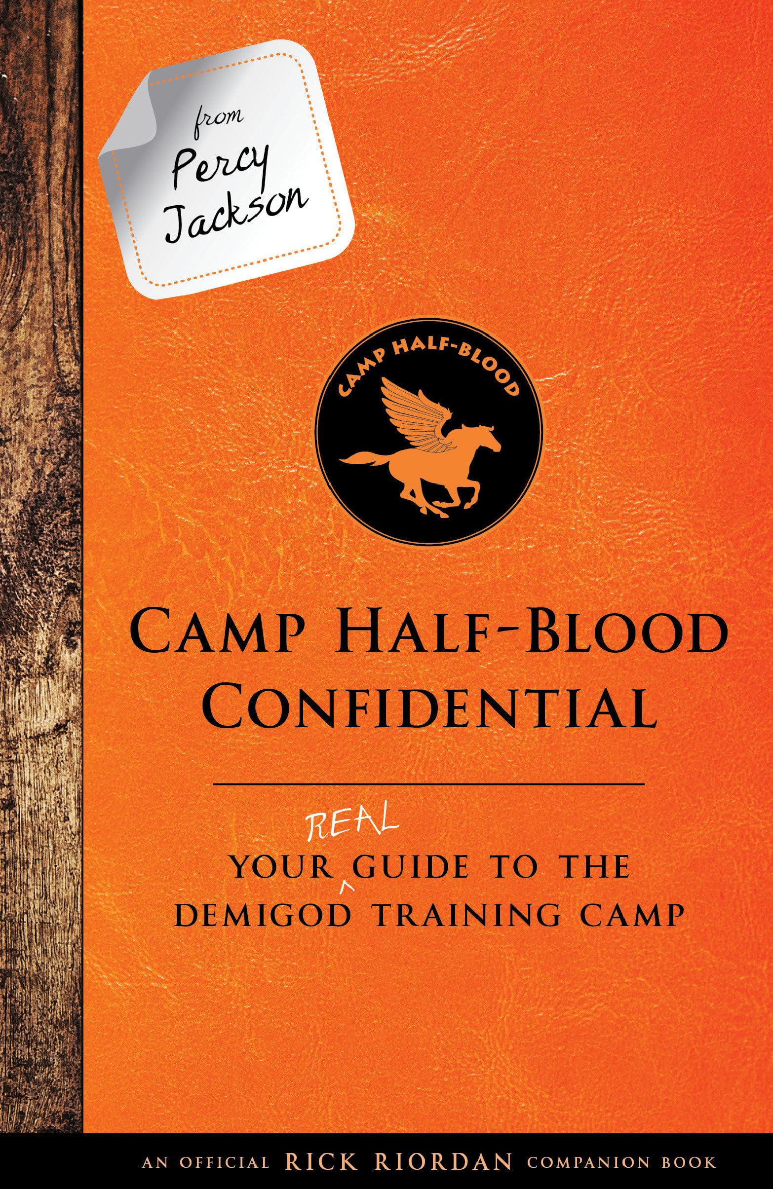 From Percy Jackson: Camp Half-Blood Confidential (An Official Rick Riordan Companion Book): Your Real Guide to the Demigod Training Camp (Trials of Apollo) Novels & Short Stories
