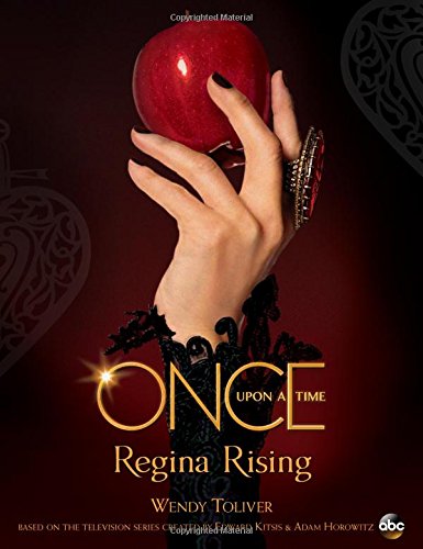 Once Upon a Time: Regina Rising Fiction