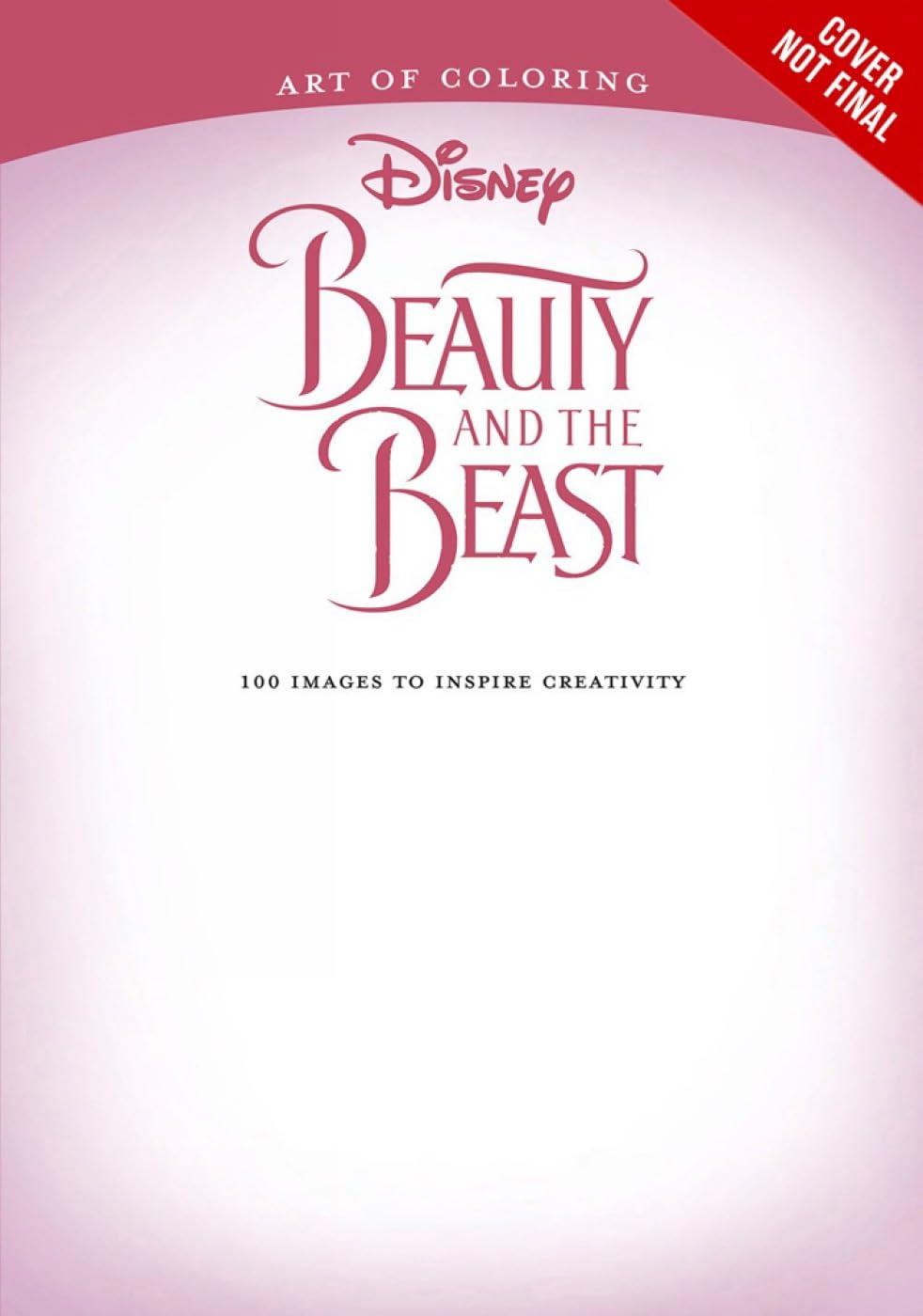 Art of Coloring: Beauty and the Beast: 100 Images to Inspire Creativity Manga