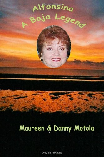 Alfonsina a Baja Legend Inspiring women