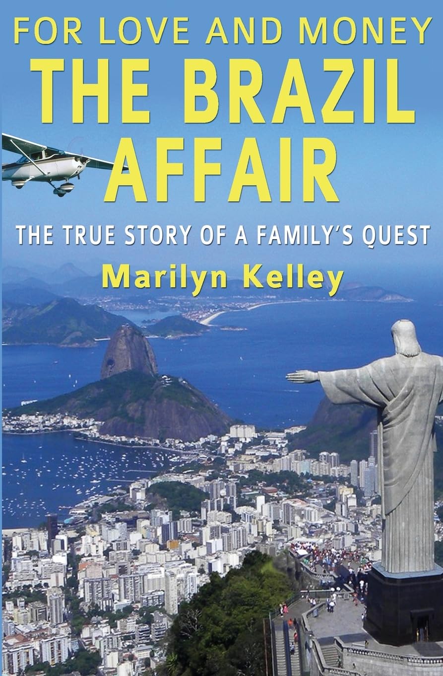 For Love and Money, The Brazil Affair: The True Story of A Family's Quest Politics & Society Books