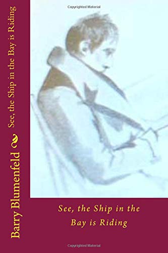 See, the Ship in the Bay is Riding: Poems Poetry