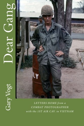 "Dear Gang": Letters home from a Vietnam Combat Photographer Memories