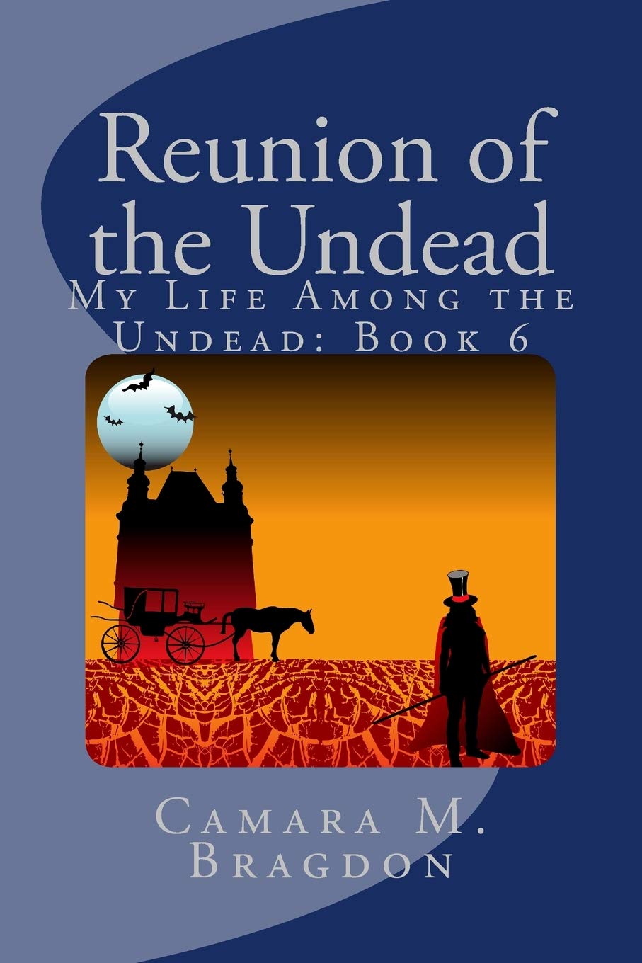 Reunion of the Undead: My Life Among the Undead: Book 6 Fantasy & Sci-Fi