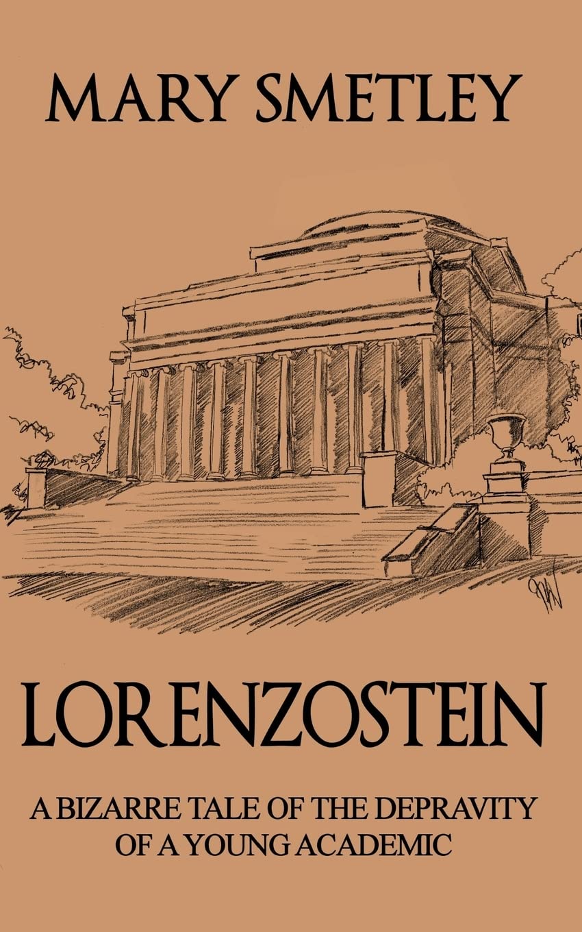 Lorenzostein: A Bizarre Tale of the Depravity of a Young Academic Humour & Satire