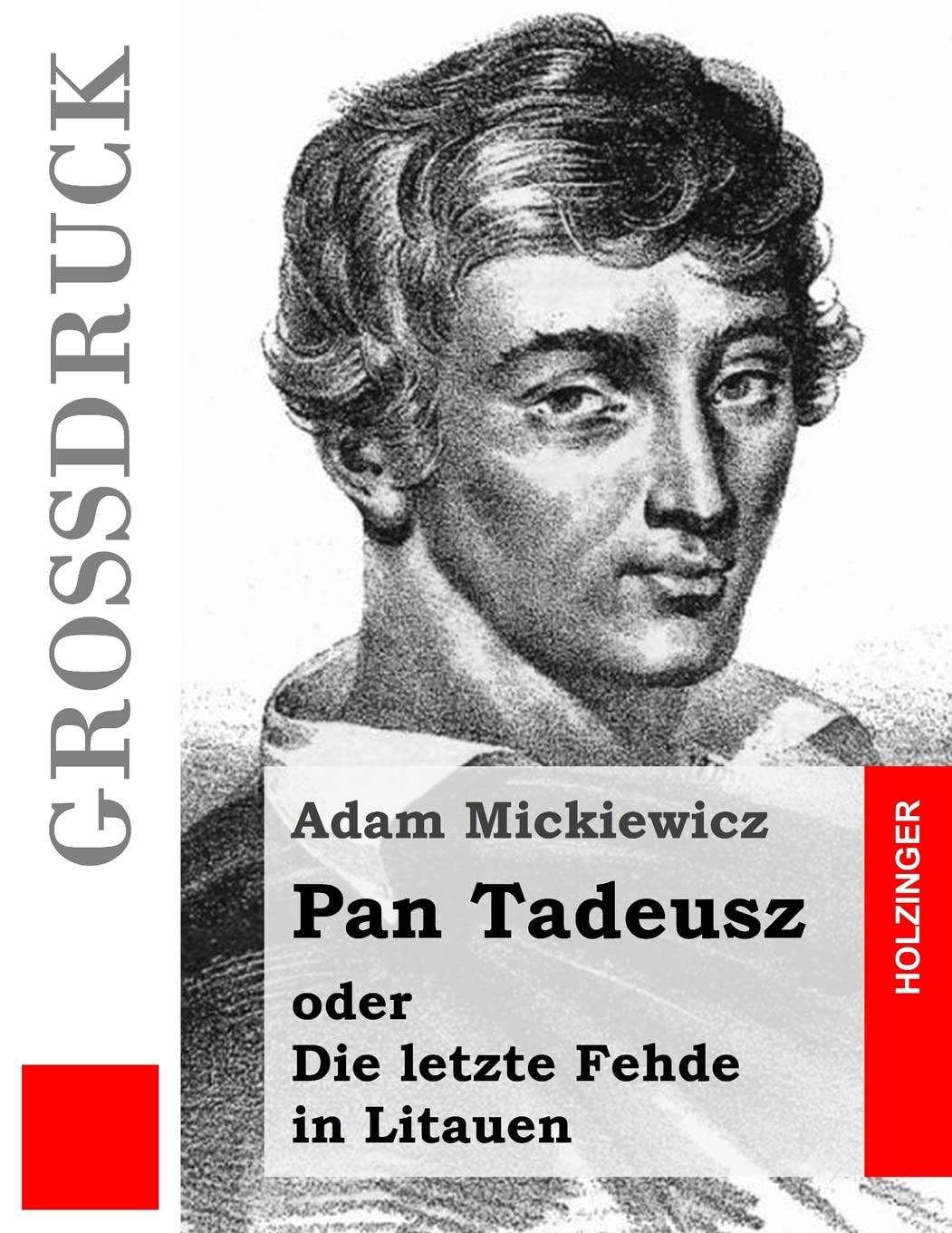 Pan Tadeusz (Großdruck): Die letzte Fehde in Litauen Classics