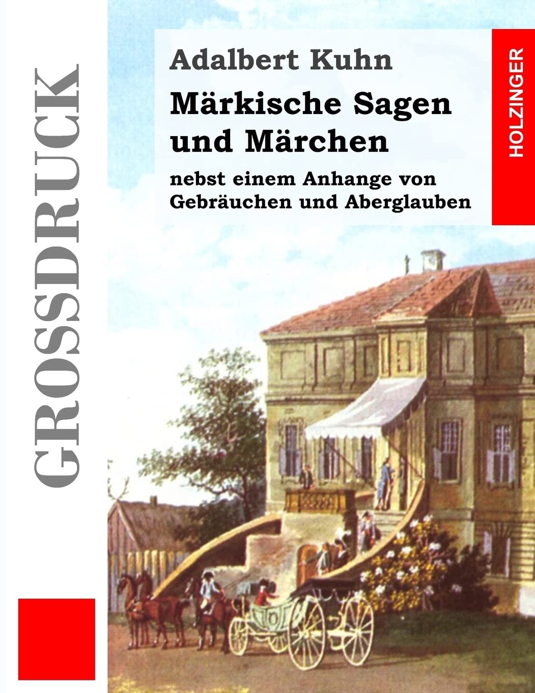 Märkische Sagen und Märchen (Großdruck) Fairy Tales & Legends