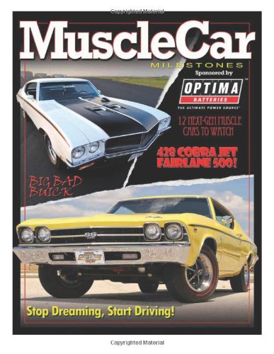 Muscle Car Milestones: AutoTraderClassics Muscle Car Milestones Business & Technology