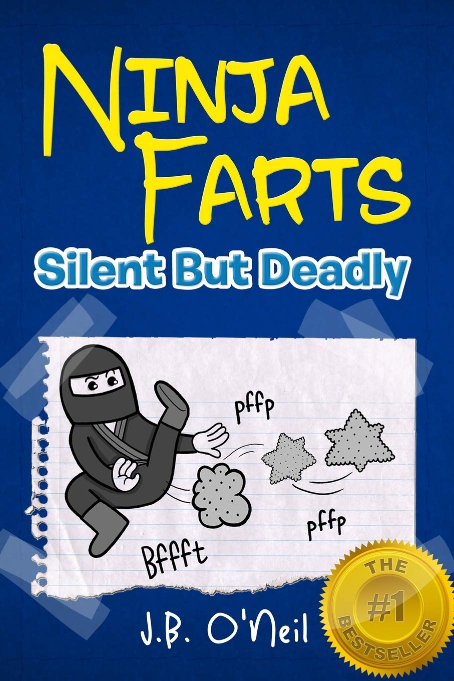 Ninja Farts: Silent But Deadly (The Disgusting Adventures of Milo Snotrocket) Novels & Short Stories