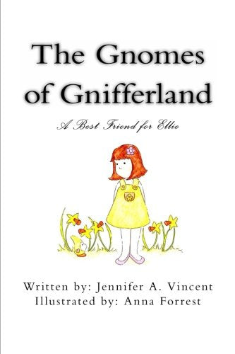 The Gnomes of Gnifferland: A Best Friend for Ellie Fairy Tales & Legends