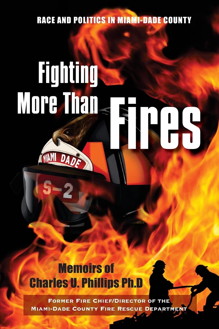 Fighting More Than Fires: Race and Politics in Miami-Dade County Politics & Society