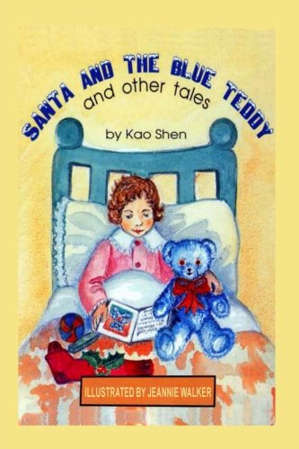 Santa and the Blue Teddy - and other tales Novels & Short Stories
