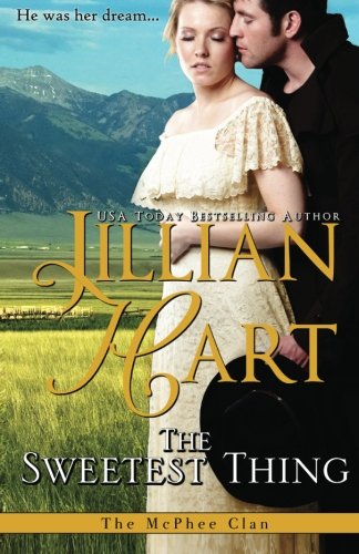 The Sweetest Thing (The McPhee Clan, Band 2) Historical Fiction