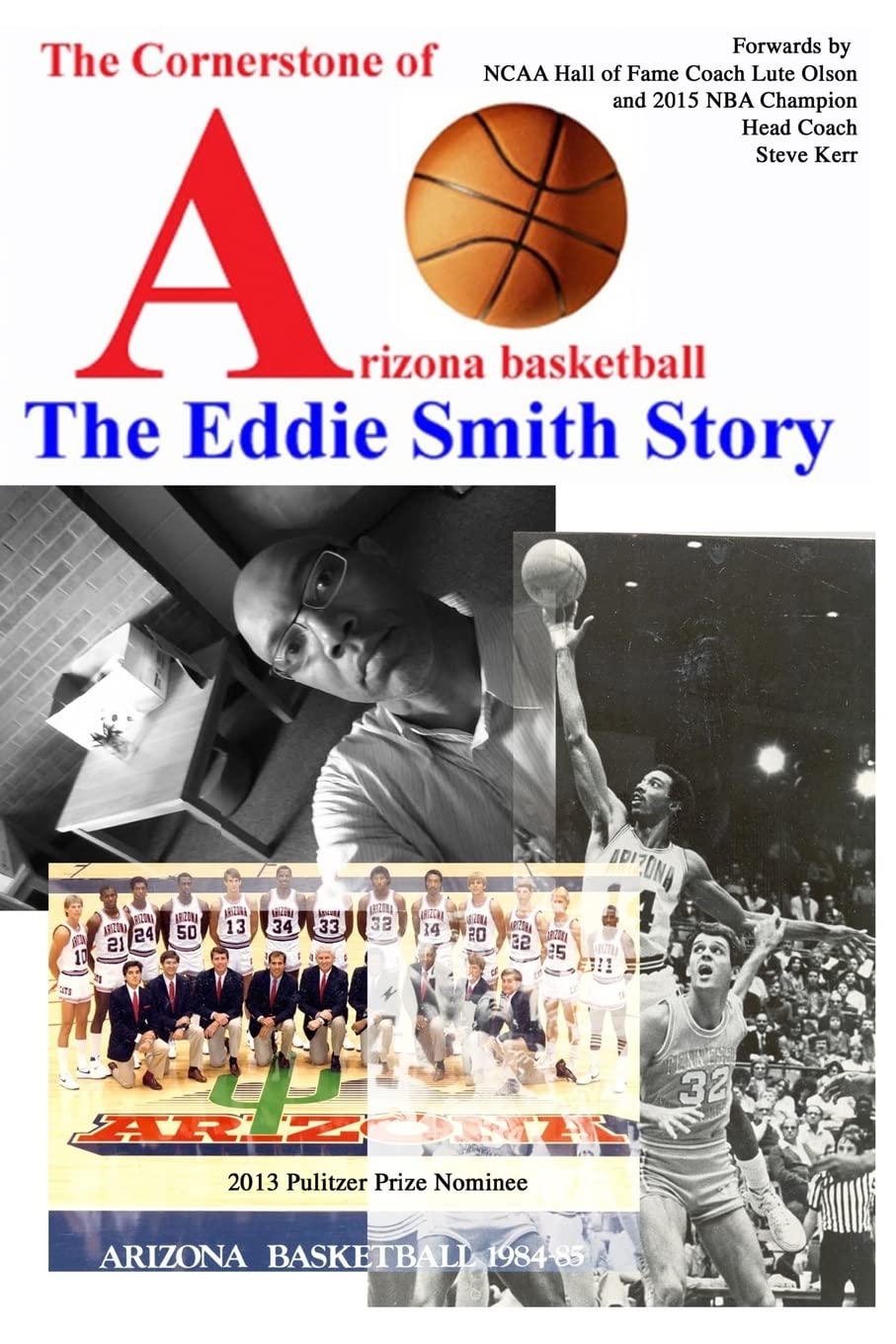 The Cornerstone of Arizona Basketball: The Eddie Smith Story Sports