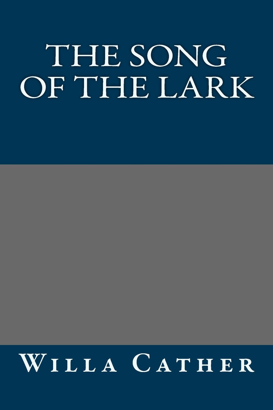 The Song of the Lark Classics