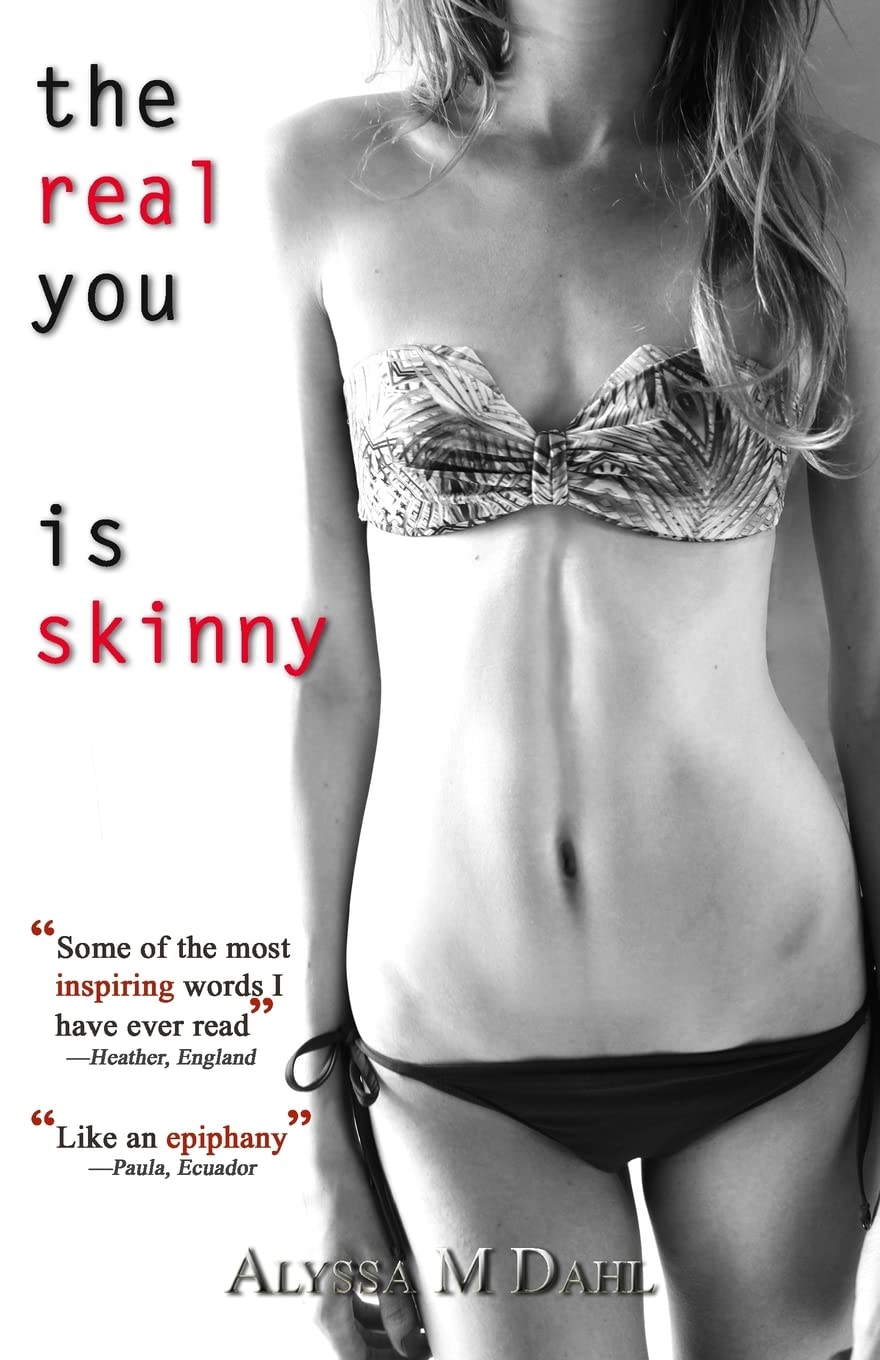 The Real You is Skinny: Isn't it Time You Made the Acquaintance? Health, Nutrition & Fitness