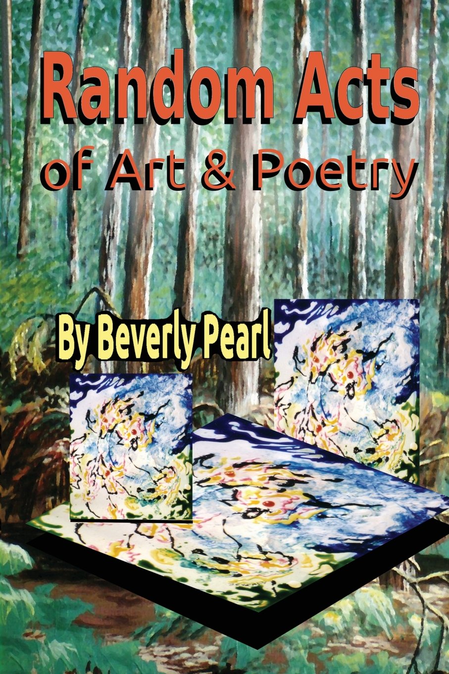 Random Acts of Art & Poetry Poetry